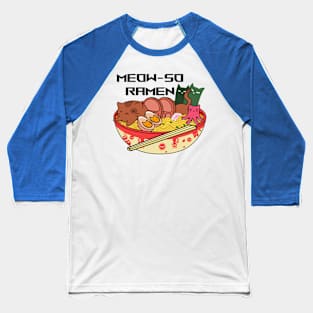 MEOW-SO RAMEN Baseball T-Shirt